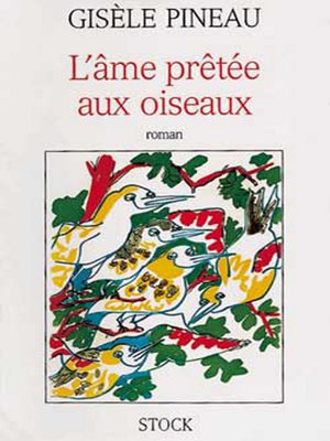 cover image of L'Ame prêtée aux oiseaux